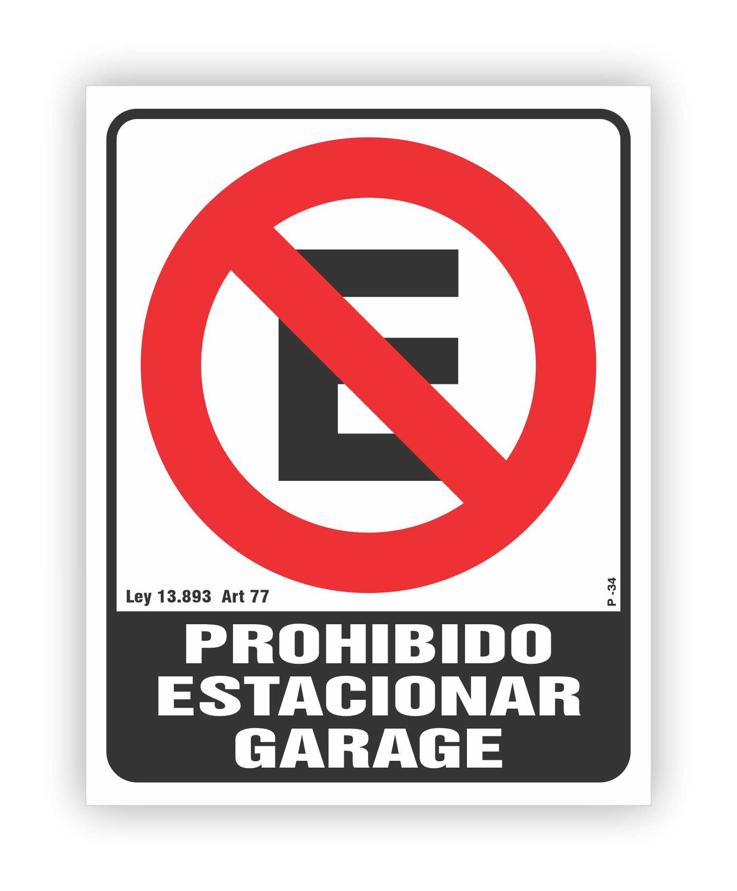 Prohibido Estacionar Garage