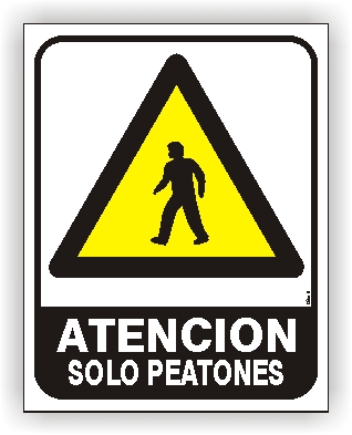 Atencion solo peatones